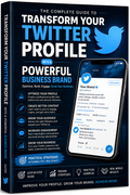 Transform Your Twitter Profile Into a Powerful Business Brand